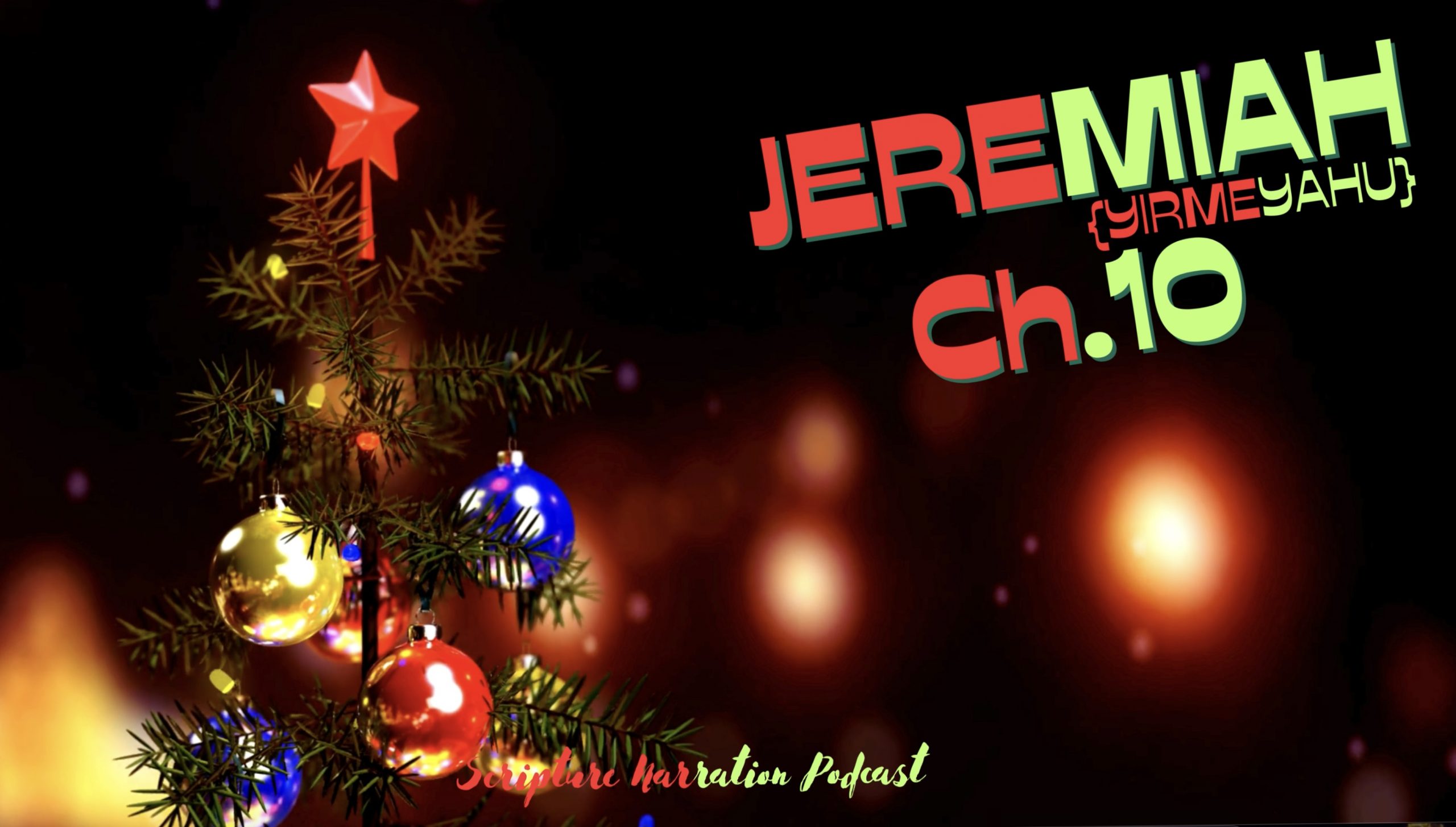 Christmas Tree- Jeremiah Chapter 10