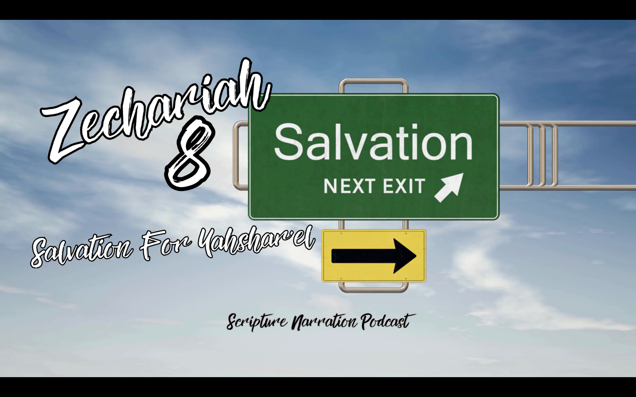 Zechariah 8-Salvation For Yahshar'el